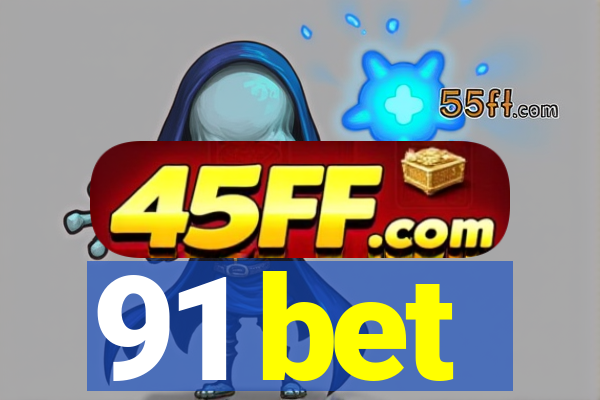 91 bet